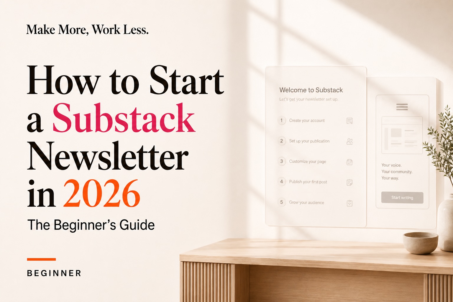 How to Start a Substack Newsletter in 2026: The Beginner’s Guide, with a publication setup checklist